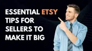 Etsy Tips For Sellers