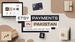 Etsy Payments in Pakistan